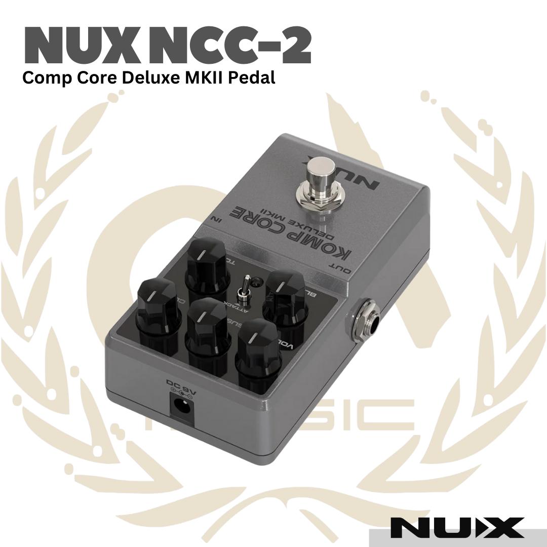 Nux NCC-2 Komp Core Deluxe MK II Compressor Pedal - Efek Pedal Gitar Bass NCC2