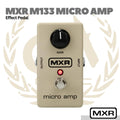 MXR M-133 Micro Amp Guitar Effect Pedal - Efek Pedal