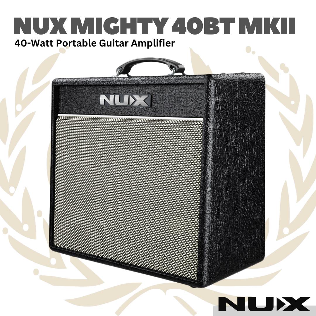 Nux Mighty 40BT MKI & MKII 40W Modeling Guitar Amplifier - Ampli Gitar