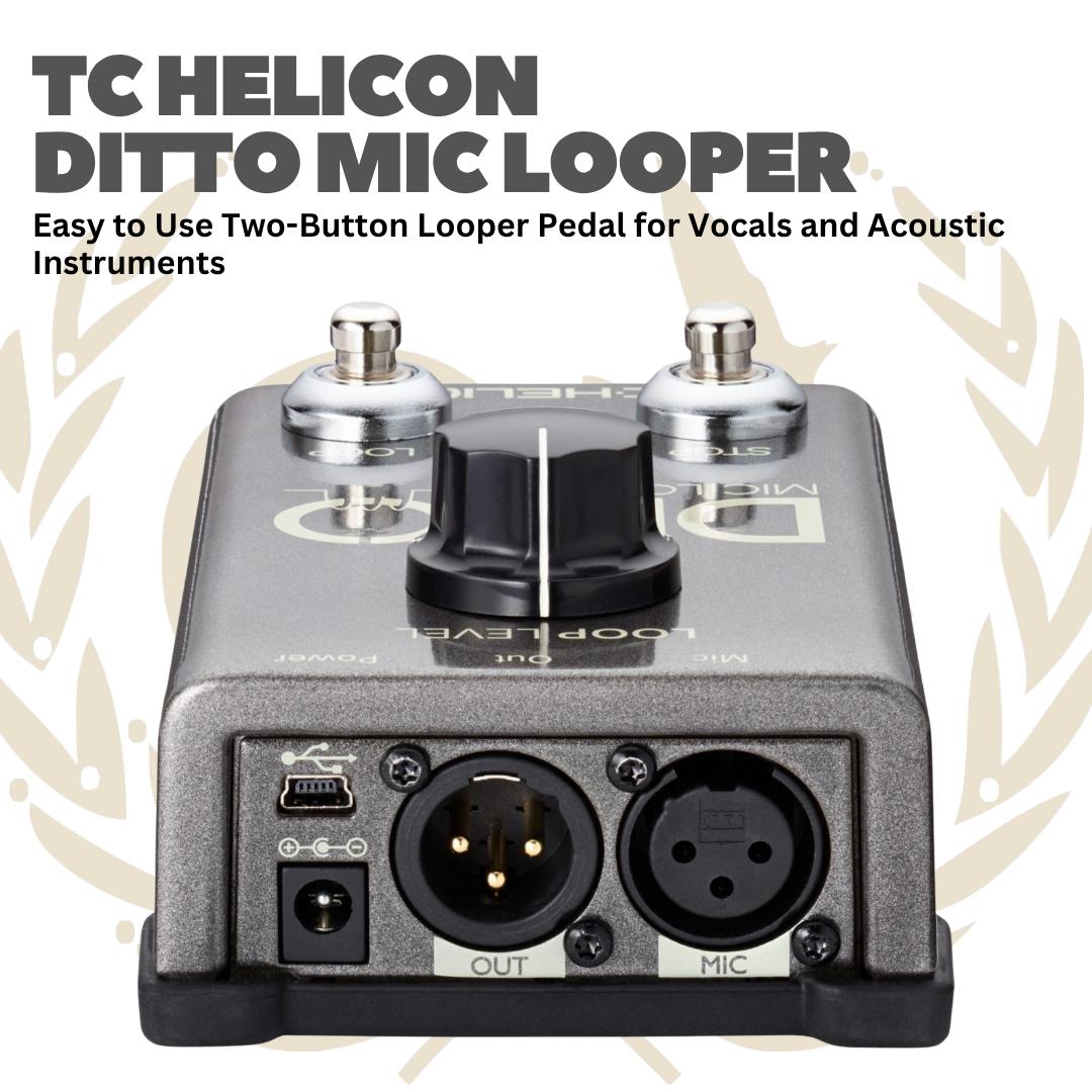 TC Helicon Ditto Mic Looper - Efek Gitar Bass Pedal