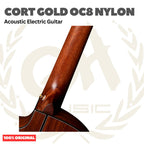 Cort Gold OC8 Nylon Natural Gloss Acoustic Electric Guitar w/Case - Gitar Akustik Elektrik