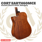 Cort Earth 60 MCE Acoustic Electric Guitar - Gitar Akustik Elektrik Earth60MCE | Earth 60MCE Original Asli