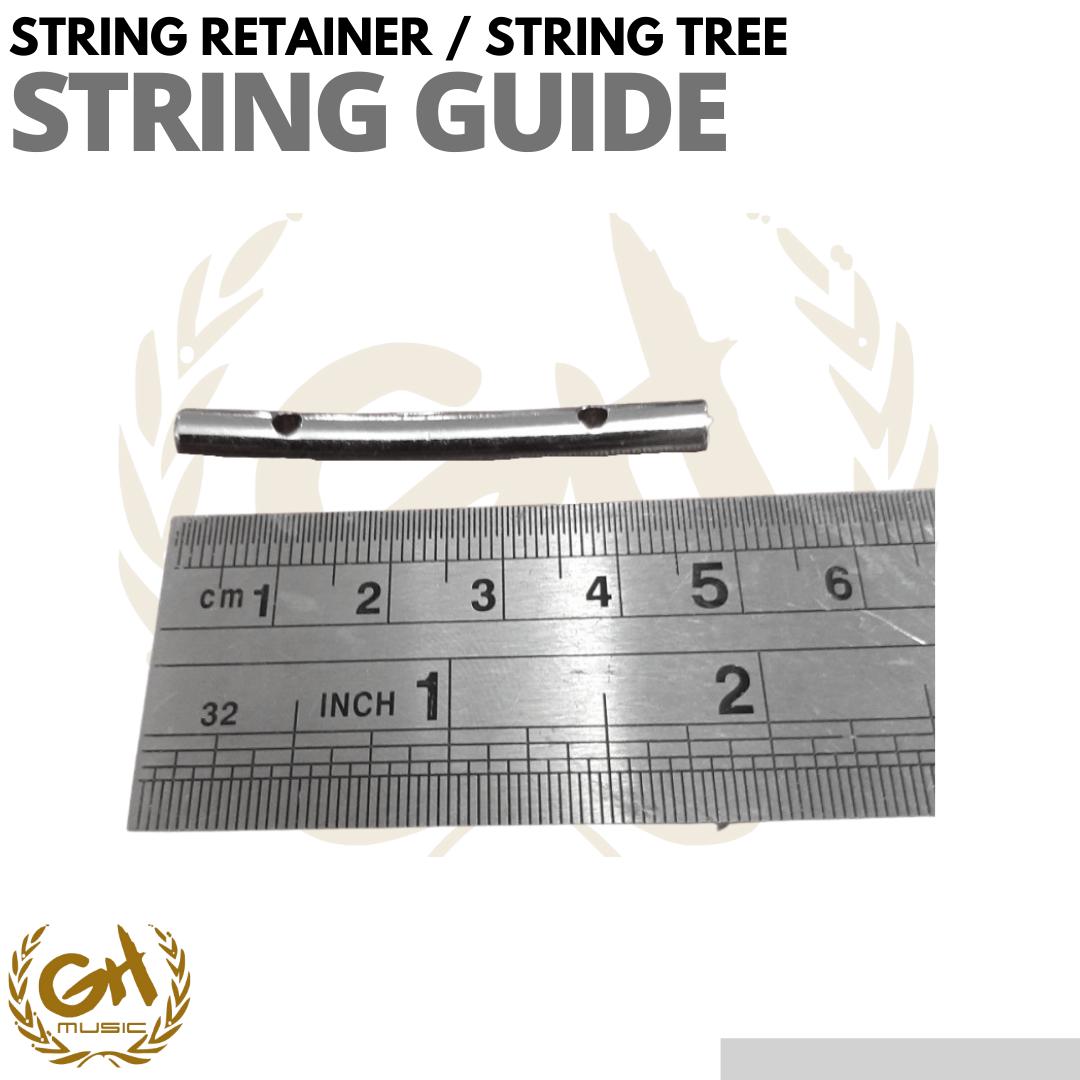 STRING GUIDE GITAR DAN BASS ELEKTRIK