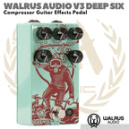 WALRUS AUDIO V3 Deep Six Compressor Guitar Effects Pedal | Efek Gitar