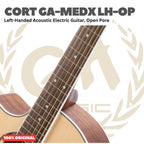 Cort GA-MEDX LH-OP Left-Handed Acoustic Electric Guitar, Open Pore - Gitar Kidal Akustik Elektrik Original Asli