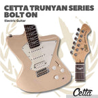 CETTA TRUNYAN SERIES BOLT ON ELECTRIC GUITAR - GITAR ELEKTRIK