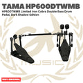 TAMA HP600DTWMB Limited Iron Cobra Double Bass Drum Pedal, Dark Shadow Edition - HP600TWMB Dabel Twin Pedal Kick Bass Drum Original Asli