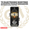 TC Electronic Bodyrez Acoustic Pickup Enhancer Ultra-Compact Acoustic Guitar Pedal - Efek Gitar Pedal Original Asli