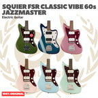 Squier FSR Classic Vibe 60s Jazzmaster Electric Guitar - Gitar Listrik Elektrik Original Asli