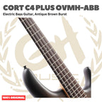 Cort C4 PLUS OVMH-ABB Electric Bass Guitar, Antique Brown Burst - Bass Listrik Electric C-4 Plus OVMHABB Original Asli