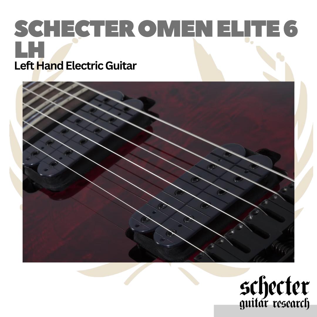 Schecter Omen Elite 6 Left Handed Electric Guitar | Gitar Elektrik Kidal