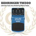 Behringer TM300 Ultimate Tube Amp Modeling Effects Pedal - Efek Pedal TM 300 | TM-300