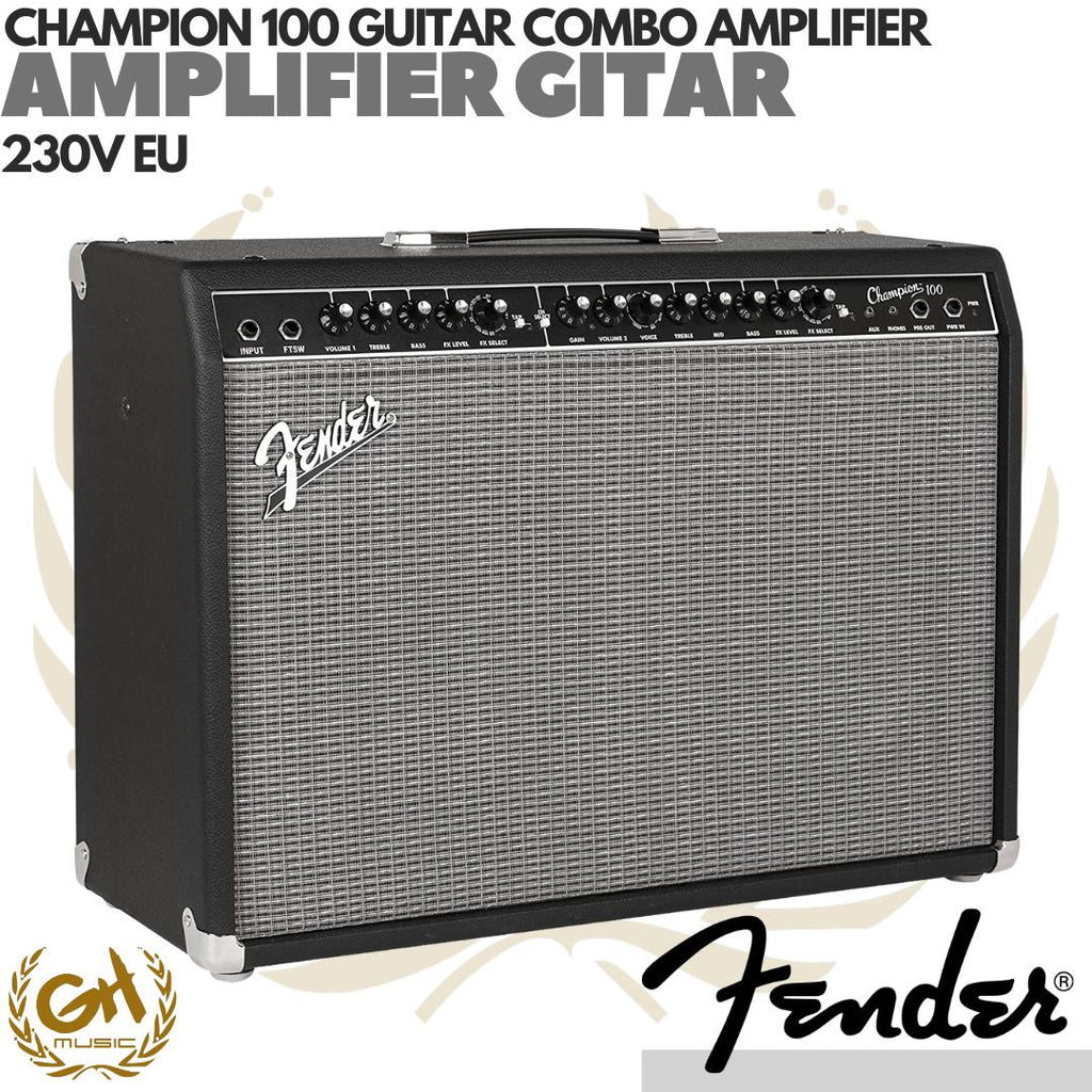 Fender Champion 100 Guitar Combo Amplifier, 230V EU | Ampli Gitar