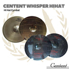 Centent Whisper Hi Hat Cymbal - Simbal