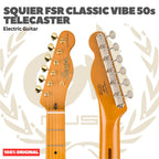 Squier FSR Classic Vibe 50s Telecaster Electric Guitar, Maple FB - Gitar Listrik Elektrik Original Asli