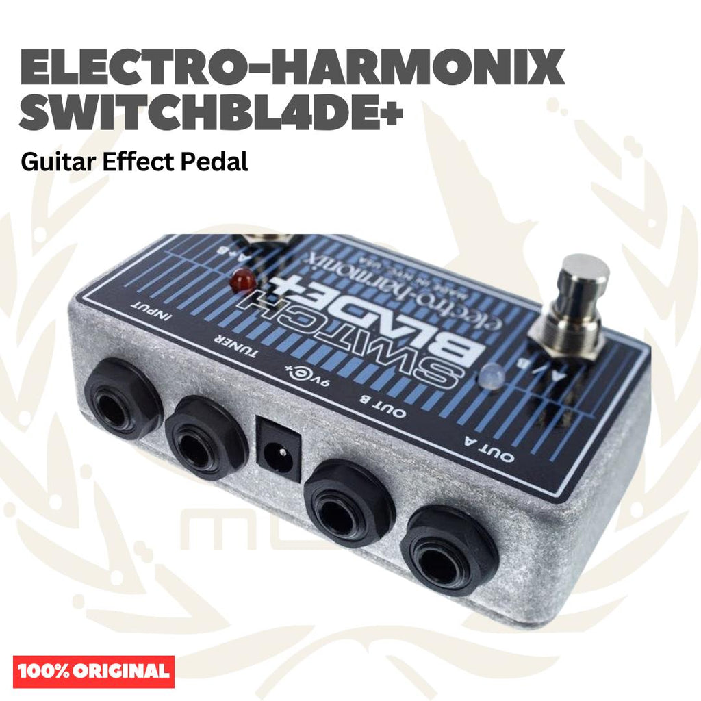 Electro-Harmonix Switchbl4de+ Guitar Effects Pedal - Efek Pedal Gitar