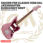 Squier FSR Classic Vibe 60s Jazzmaster Electric Guitar - Gitar Listrik Elektrik Original Asli