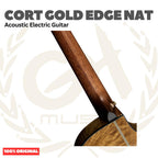 Cort Gold Edge Acoustic Electric Guitar w/Case, Natural - Gitar Akustik Elektrik