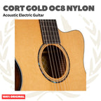 Cort Gold OC8 Nylon Natural Gloss Acoustic Electric Guitar w/Case - Gitar Akustik Elektrik