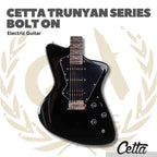 CETTA TRUNYAN SERIES BOLT ON ELECTRIC GUITAR - GITAR ELEKTRIK