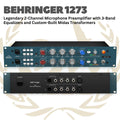 Behringer 1273 Legendary 2-Channel Microphone Preamplifier with 3-Band Equalizers and Custom-Built Midas Transformers - Mic Preamp 2 Channel 1273
