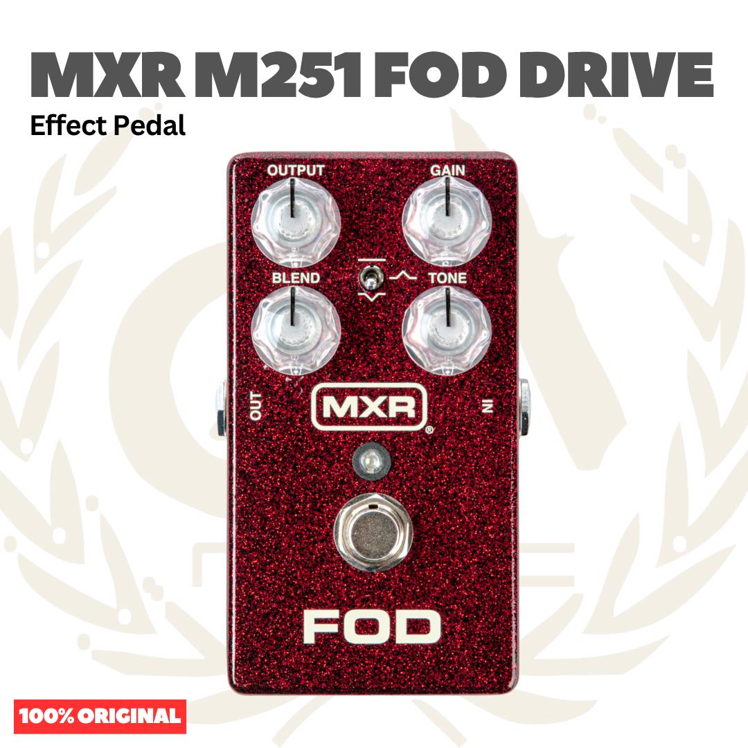MXR FOD DRIVE M251 Effect Pedal - Efek Pedal Gitar Bass