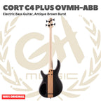Cort C4 PLUS OVMH-ABB Electric Bass Guitar, Antique Brown Burst - Bass Listrik Electric C-4 Plus OVMHABB Original Asli