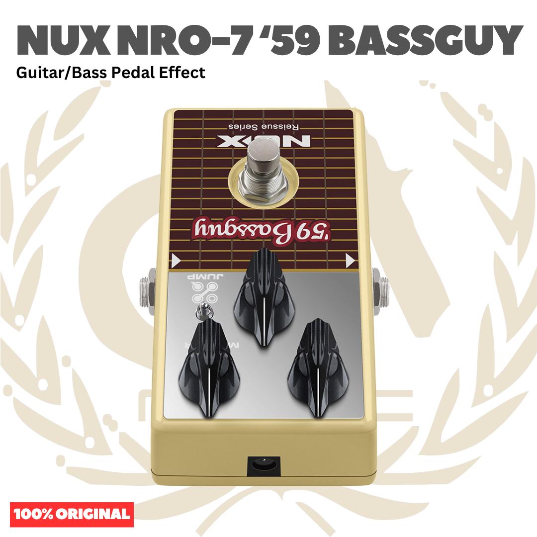 NUX NRO-7 '59 Bassguy Guitar Bass Pedal Effect - Efek Pedal Gitar Bass Original Asli