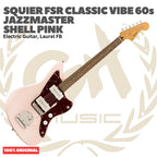 Squier FSR Classic Vibe 60s Jazzmaster Electric Guitar - Gitar Listrik Elektrik Original Asli