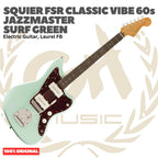 Squier FSR Classic Vibe 60s Jazzmaster Electric Guitar - Gitar Listrik Elektrik Original Asli