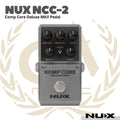 Nux NCC-2 Komp Core Deluxe MK II Compressor Pedal - Efek Pedal Gitar Bass NCC2