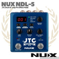 NUX JTC Drum & Loop Pro NDL5 Guitar Effect Pedal - Efek Gitar NDL-5