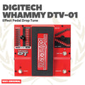 DIGITECH WHAMMY DTV-01 Classic Pitch Shifting Pedal With Drop & Raised Tuning Effect Pedal for Bass Guitar - Efek Pedal Gitar Bass