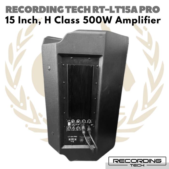 RECORDING TECH LT15A PRO, 15 Inch H Class Amplifer | Speaker Aktif