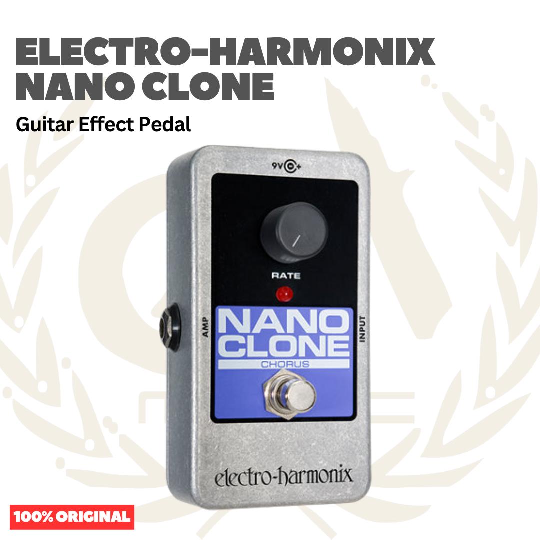 Electro-Harmonix Nano Clone Guitar Effects Pedal - Efek Pedal Gitar