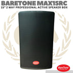 BARETONE MAX15RC 15" Active Speaker | Spiker Aktif Max 15 RC
