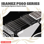 Ibanez PS60 Series Paul Stanley Signature Electric Guitar - Gitar Listrik Elektrik Original Asli