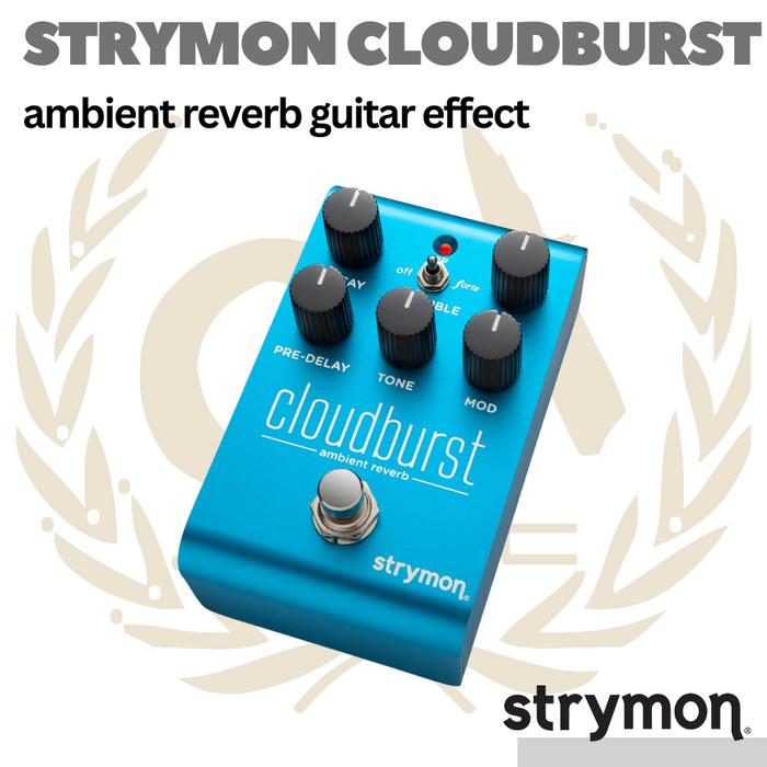 Strymon Cloudburst Ambient Reverb Guitar Effects Pedal - Efek Gitar
