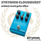 Strymon Cloudburst Ambient Reverb Guitar Effects Pedal - Efek Gitar