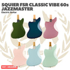 Squier FSR Classic Vibe 60s Jazzmaster Electric Guitar - Gitar Listrik Elektrik Original Asli