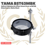TAMA BST63MBK 3x6inch Metalworks Effect Snare Drum w/MC69 Attachment, Matte Black - Snare Efek Attachment Drum Original Asli