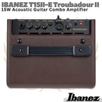 IBANEZ T15II-E Troubadour II 15W Acoustic Guitar Amplifier | Akustik