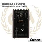 Ibanez T80II-E Troubadour II 80W Acoustic Guitar Combo Amplifier - Ampli Akustik